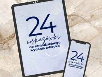 24 wskazówki do samodzielnego wydania e-booka + planer roczny